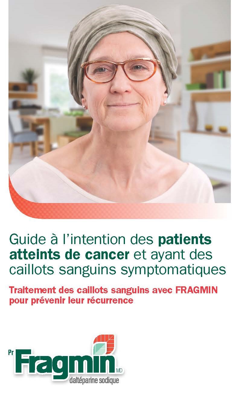 Page couverture de la brochure intitulée Guide à l’intention des patients atteints de cancer et ayant des caillots sanguins symptomatiques